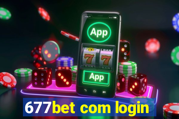 677bet com login